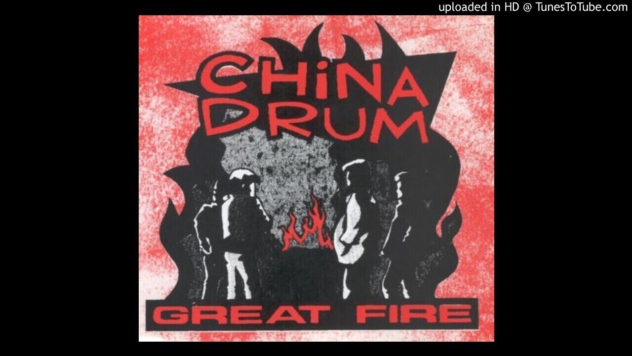 CHINA DRUM - GREAT FIRE [1994]