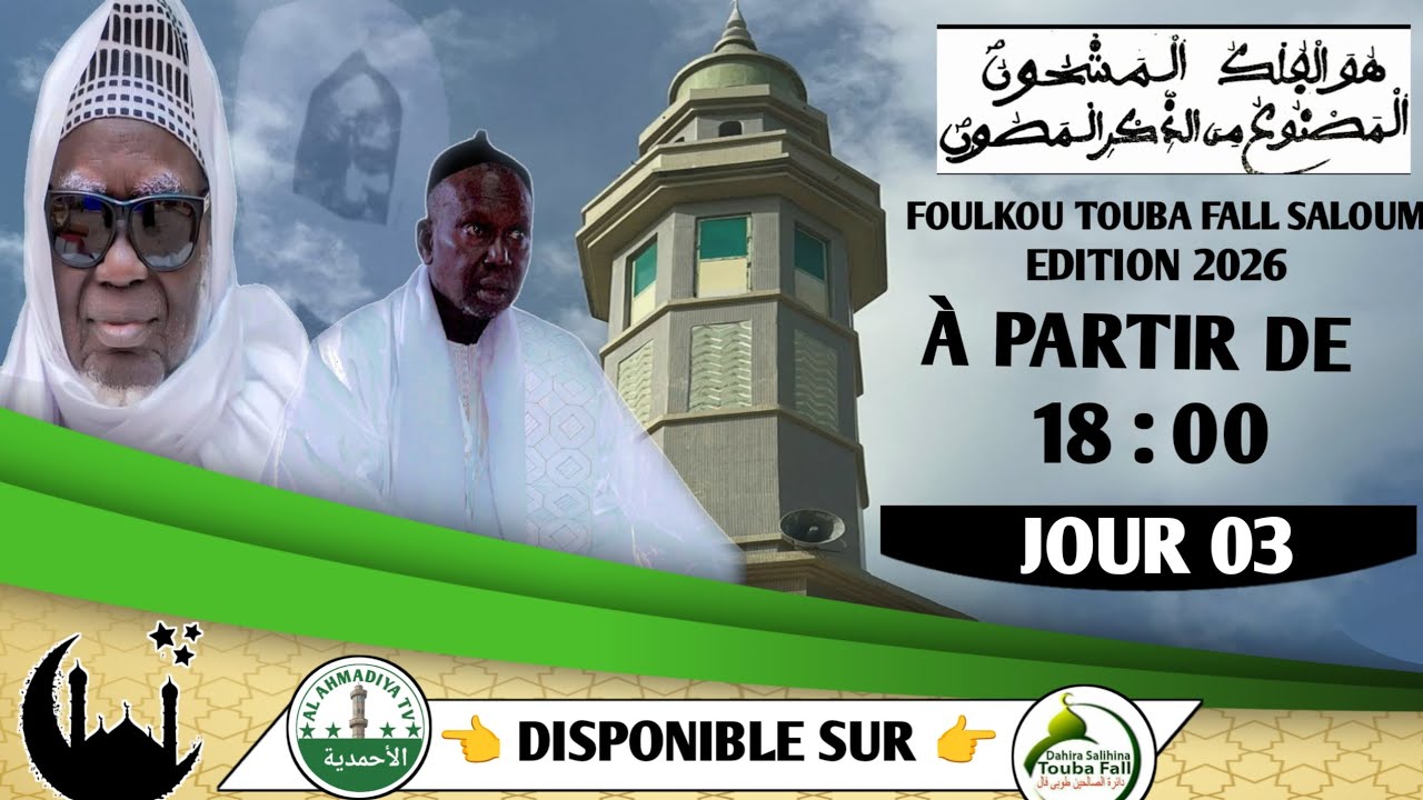 FOULKOU TOUBA FALL SALOUM 2026 JOUR 03