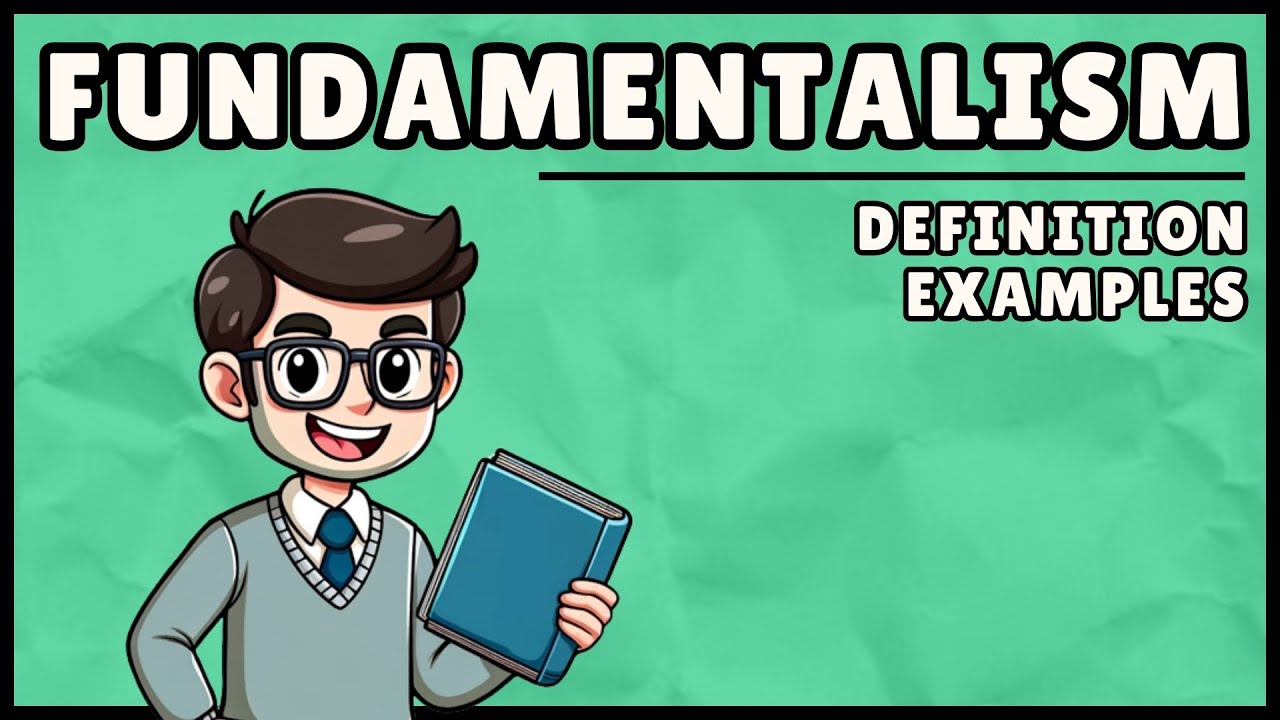 What is Fundamentalism? (Easy Explanation)