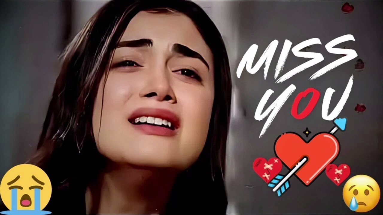 Miss you 😭 SAD SONGS 💔