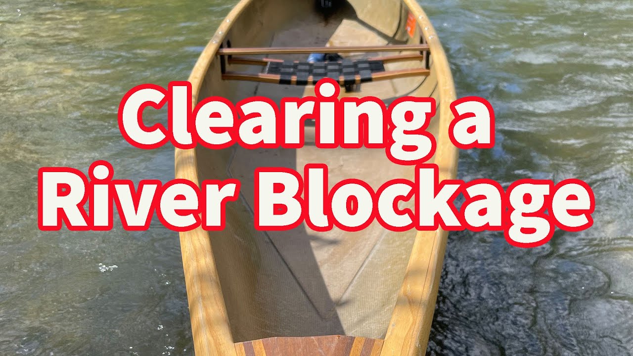 Clearing a Blocked River