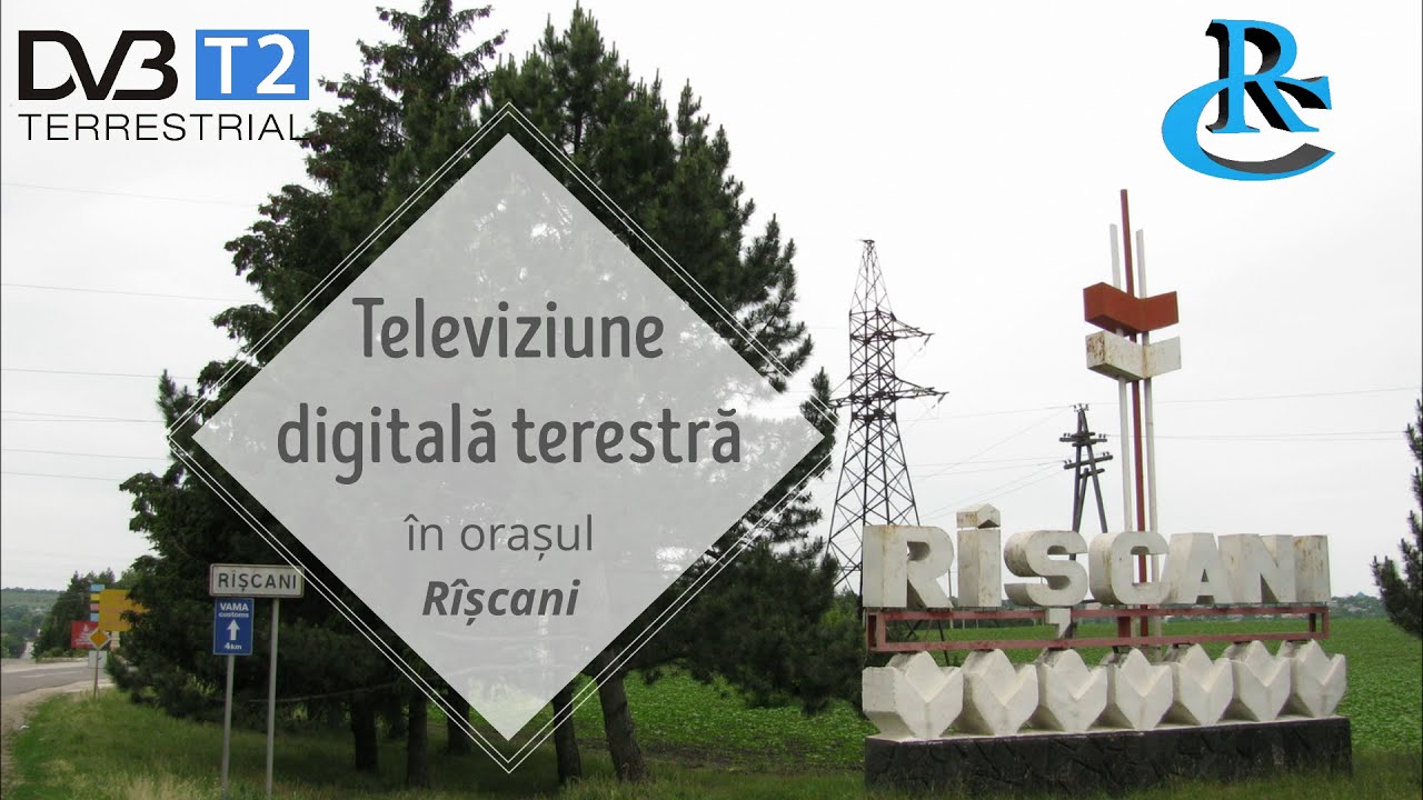 Recepție Televiziune digitală terestră DVB-T2 &icirc;n orașul R&icirc;șcani