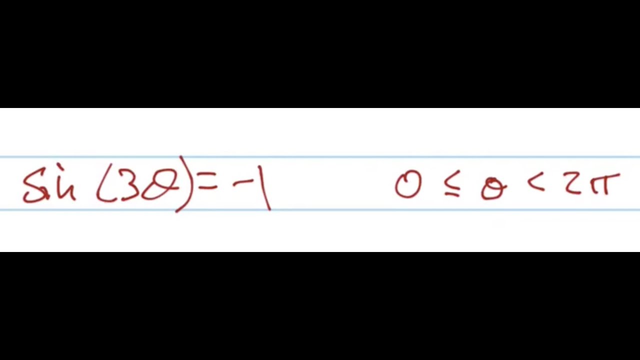 Solve sin(3x)=-1