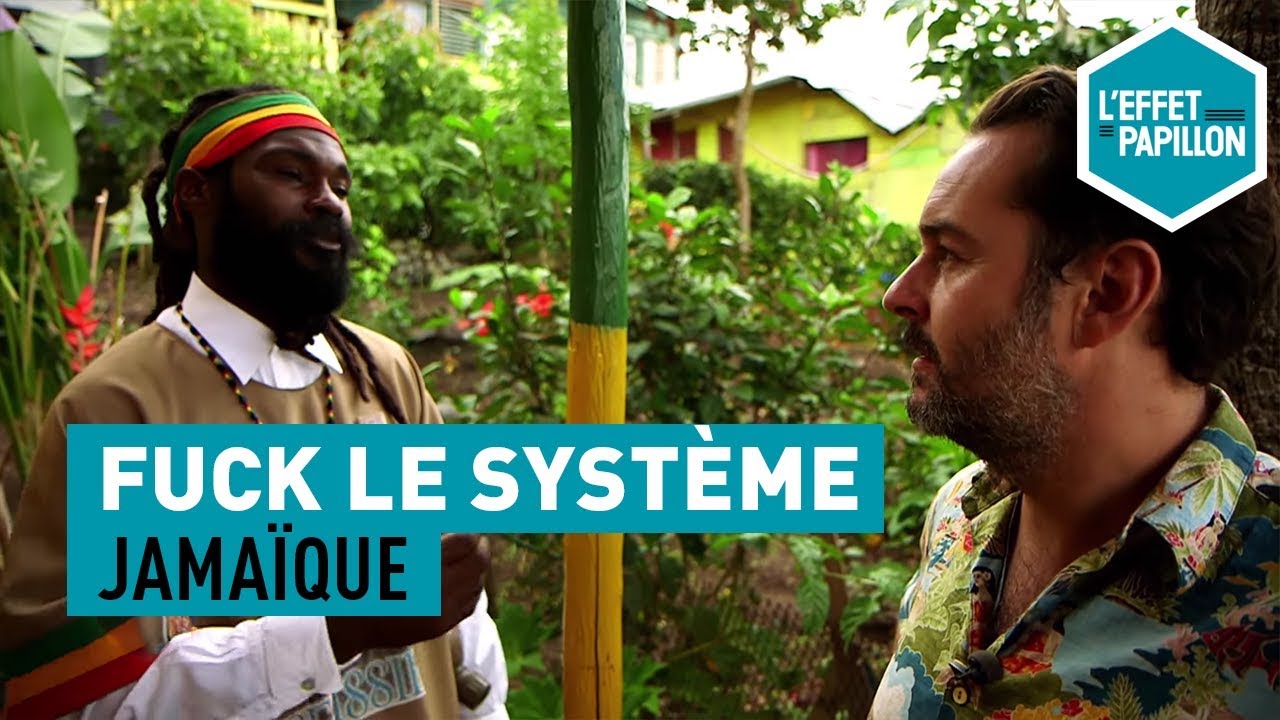 Fuck le syst&egrave;me : En Jama&iuml;que, chez les rastas - L&rsquo;Effet Papillon