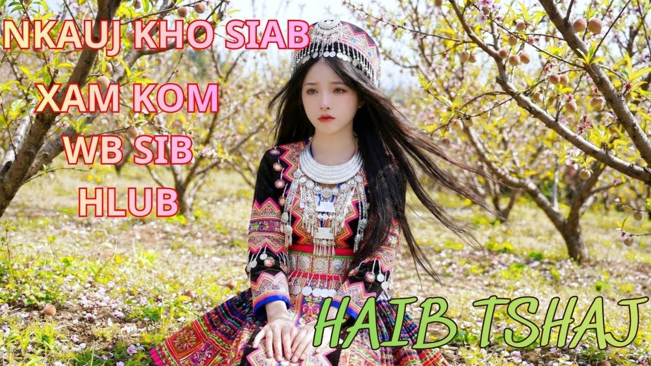 Xav Kom Wb Sib Hlub Kho Siab Tshaj