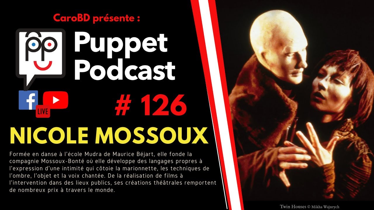 🎙Puppet Podcast #126 - Nicole Mossoux🎙IN FRENCH