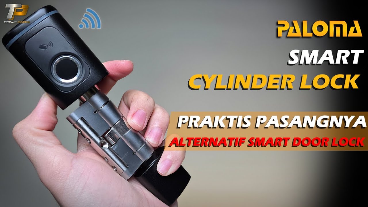 SMART CYLINDER LOCK PALOMA | ALTERNATIF SMART DOOR LOCK