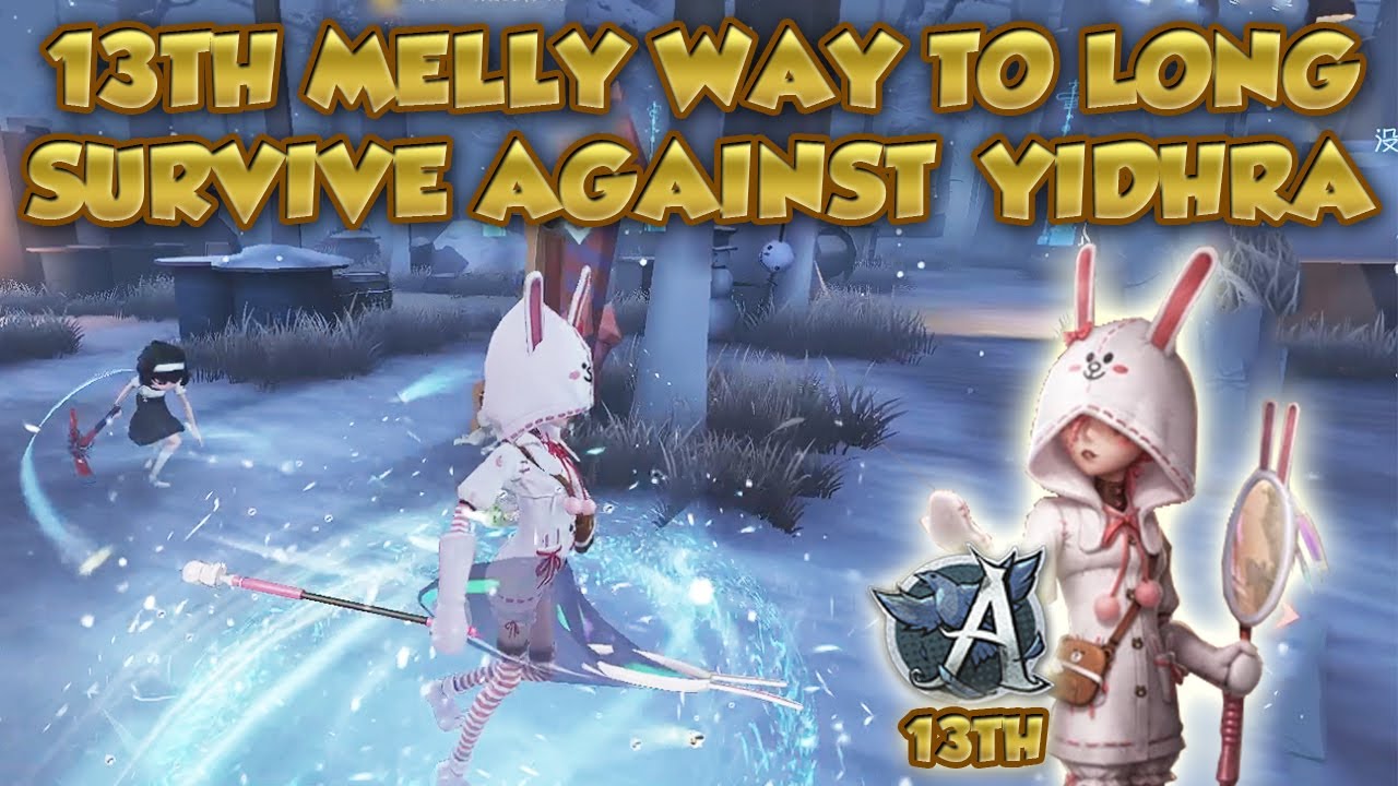 #105 13th Melly Make Your 2Times Patroller Toothless | Identity V | 第五人格 | 제5인アイデンティティV | Ento
