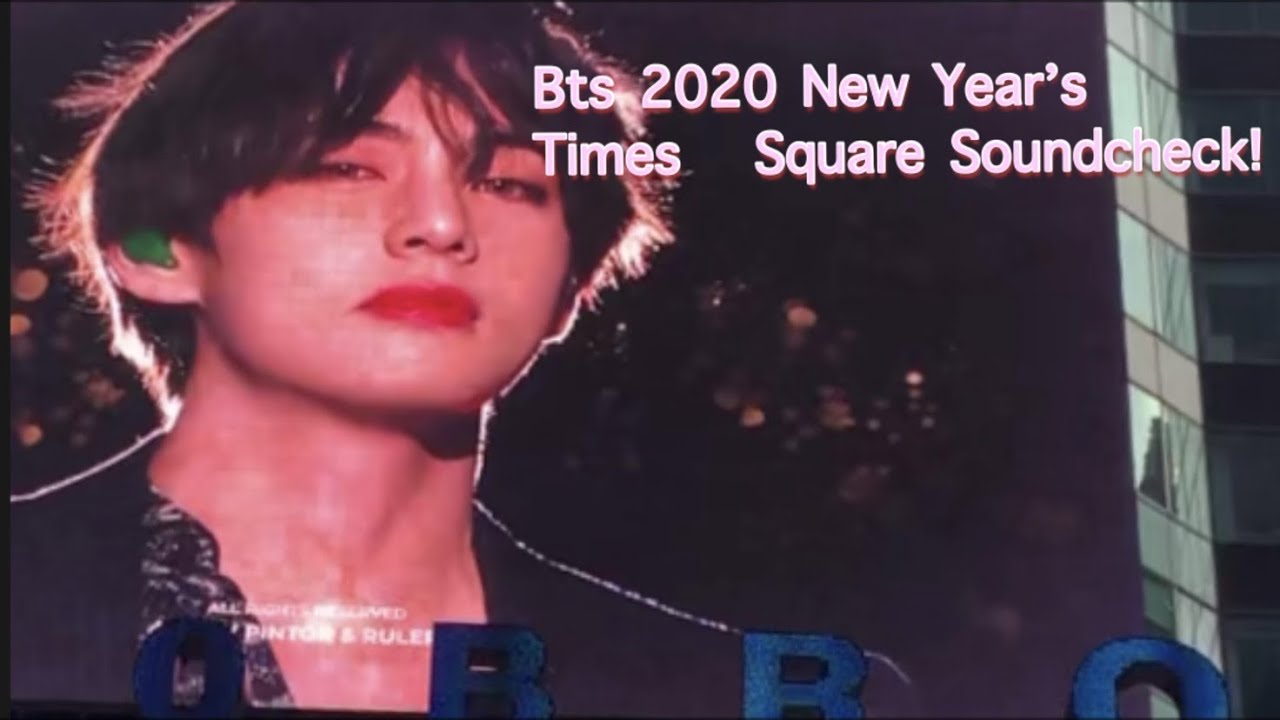 Bts 2020 New Year’s Times Square Soundcheck! 방탄 타임스퀘어 사운드체킹 리허설 현장 스케치! Happy new year 🎈🎆