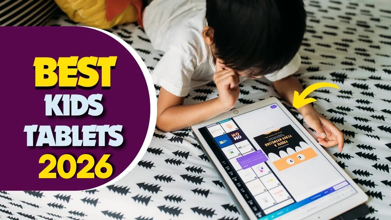The 5 Best Kids Tablets in 2026 [The Perfect Tablet For Your Child]