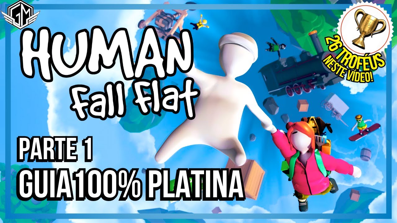 Human Fall Flat - Parte 1 - Guia 100% Platina -  Jogo completo com Todos os troféus