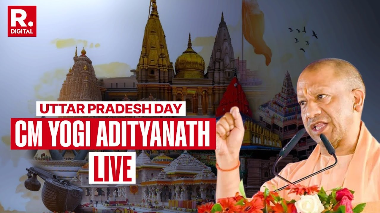 LIVE: UP CM Yogi Adityanath Addresses on The Occasion of &lsquo;Uttar Pradesh Day&rsquo; in Lucknow