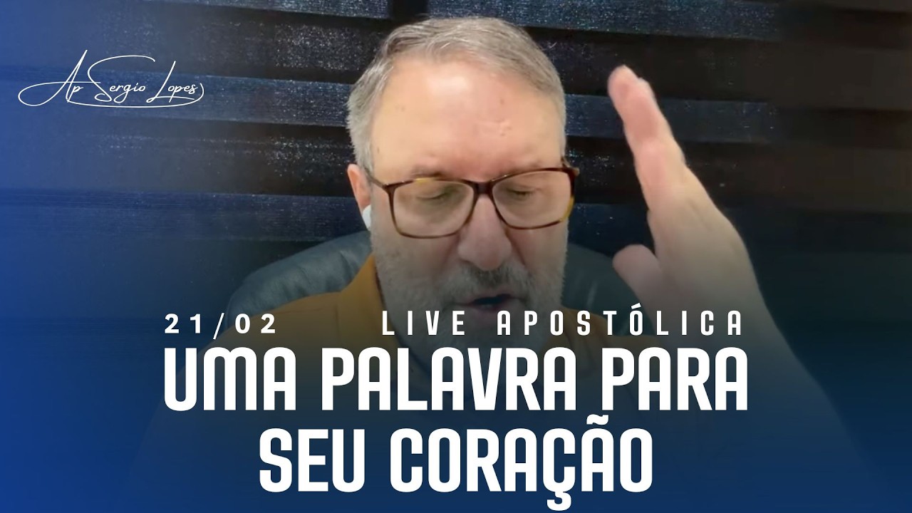 LIVE APOSTÓLICA | UMA PALAVRA PARA SEU CORAÇÃO | 20/02