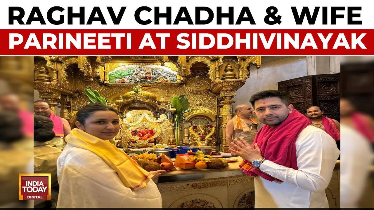 AAP MP Raghav Chadha And Wife Parineeti Chopra Seek Blessings At Siddhivinayak Temple In Mumbai