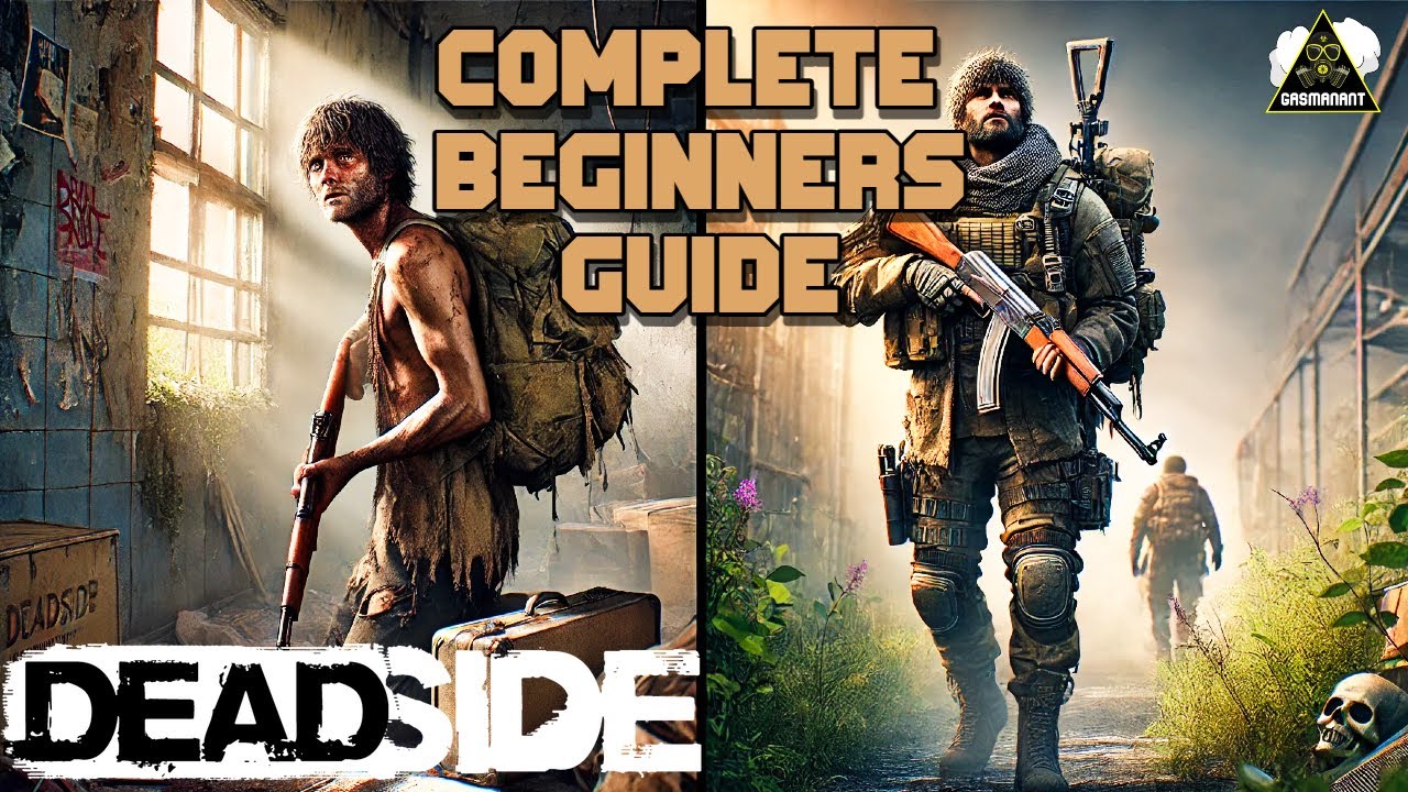 DEADSIDE COMPLETE BEGINNER GUIDE in 1.1