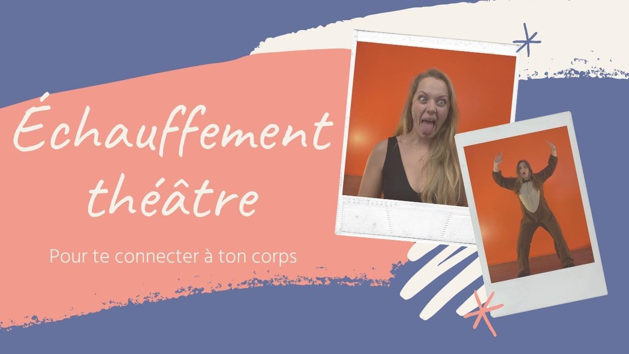 Exercices de Théâtre #1 Echauffement