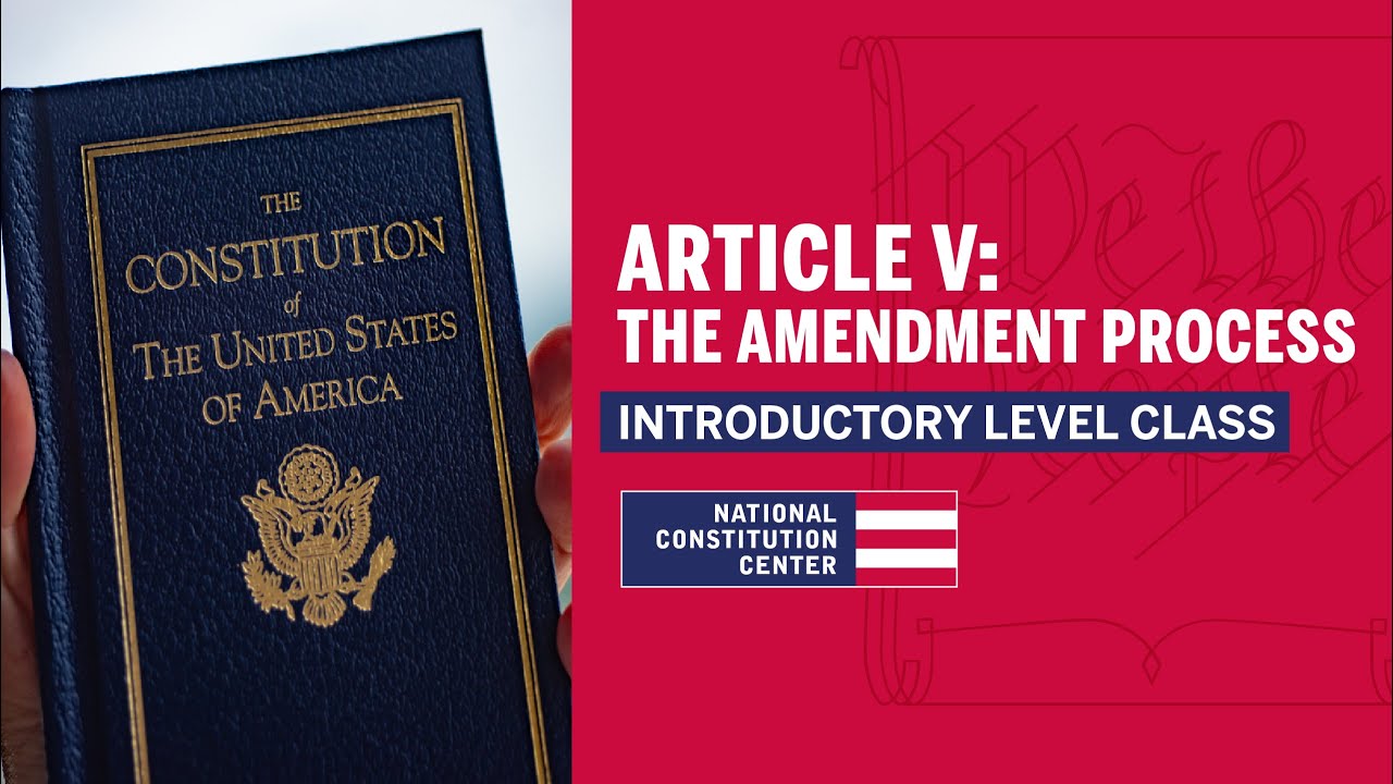 Article V: The Amendment Process (Introductory Level)