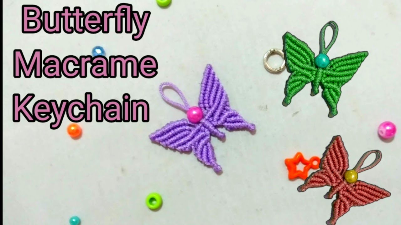 BUTTERFLY MACRAME KEYCHAIN,CARA MEMBUAT GANTUNGAN KUNCI KUPU TALIKUR