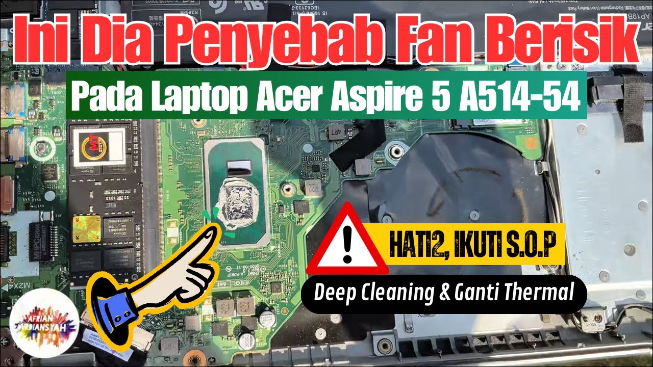 Acer Aspire 5 A514-54 Panas & Berisik? Jangan Servis Dulu Sebelum Nonton Ini!