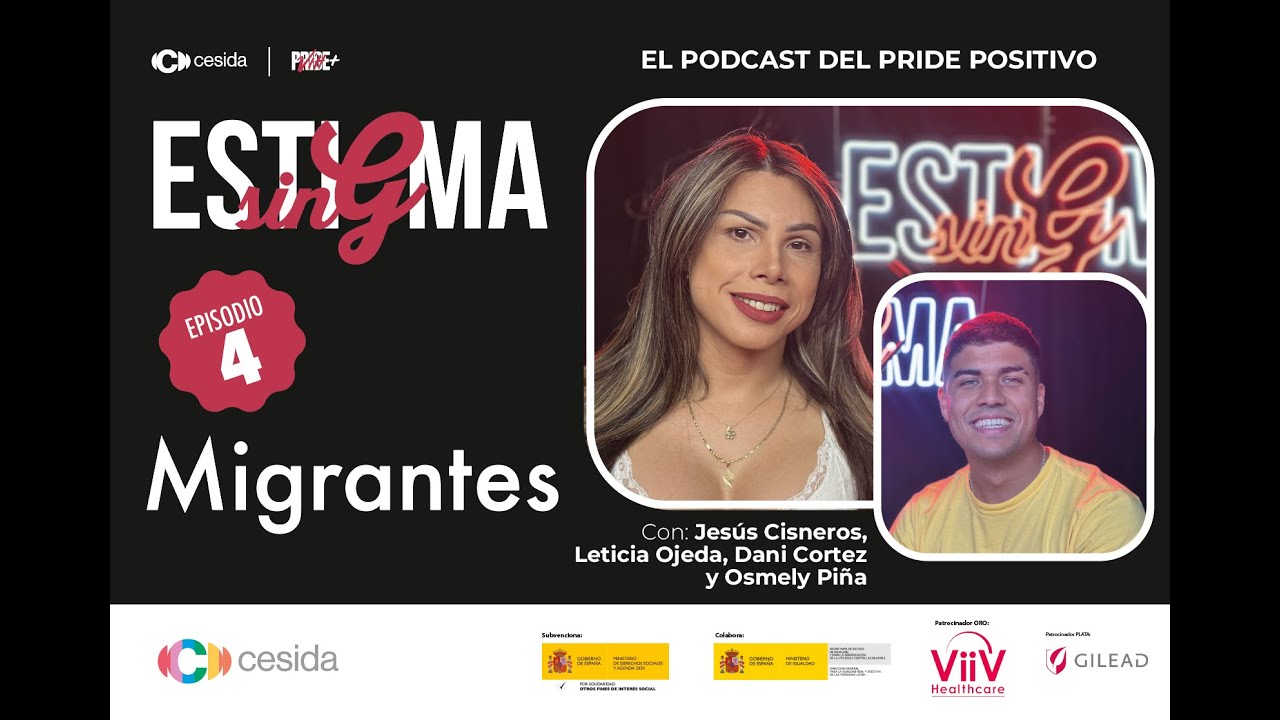 Estigma sin G | Episodio 4 |  Migrantes