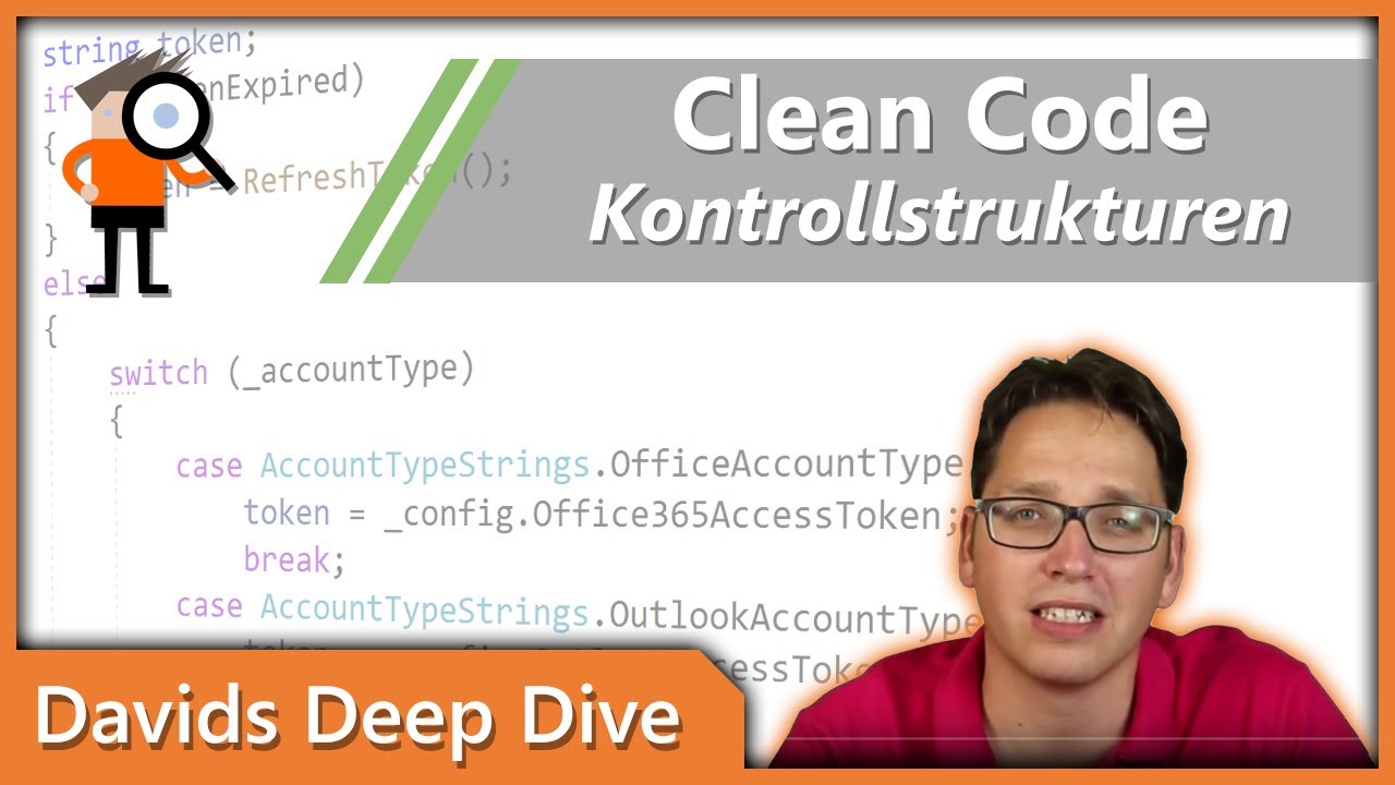 Clean Code - Übersichtliche Kontrollstrukturen (Schleifen und Verzweigungen)