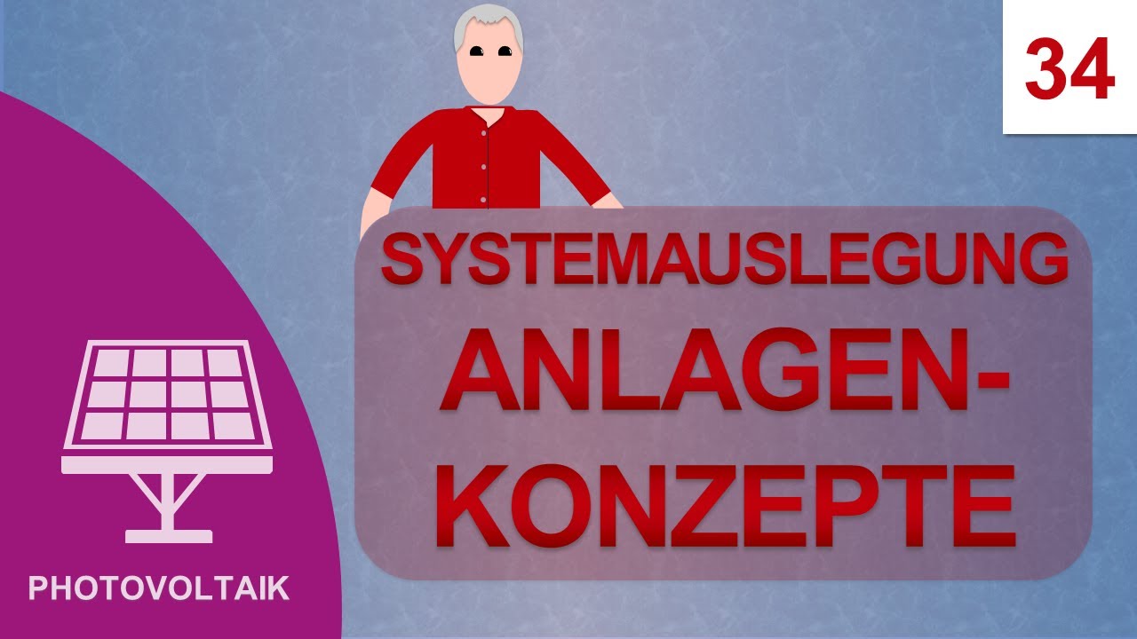 Anlagen Konzepte: Kurs Photovoltaik #34