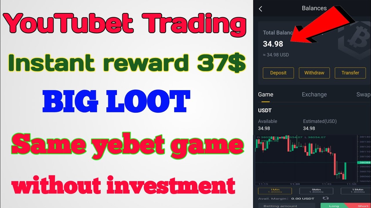 Instant reward 37$ / YouTubet Trading App /Same yebet game free without any investment