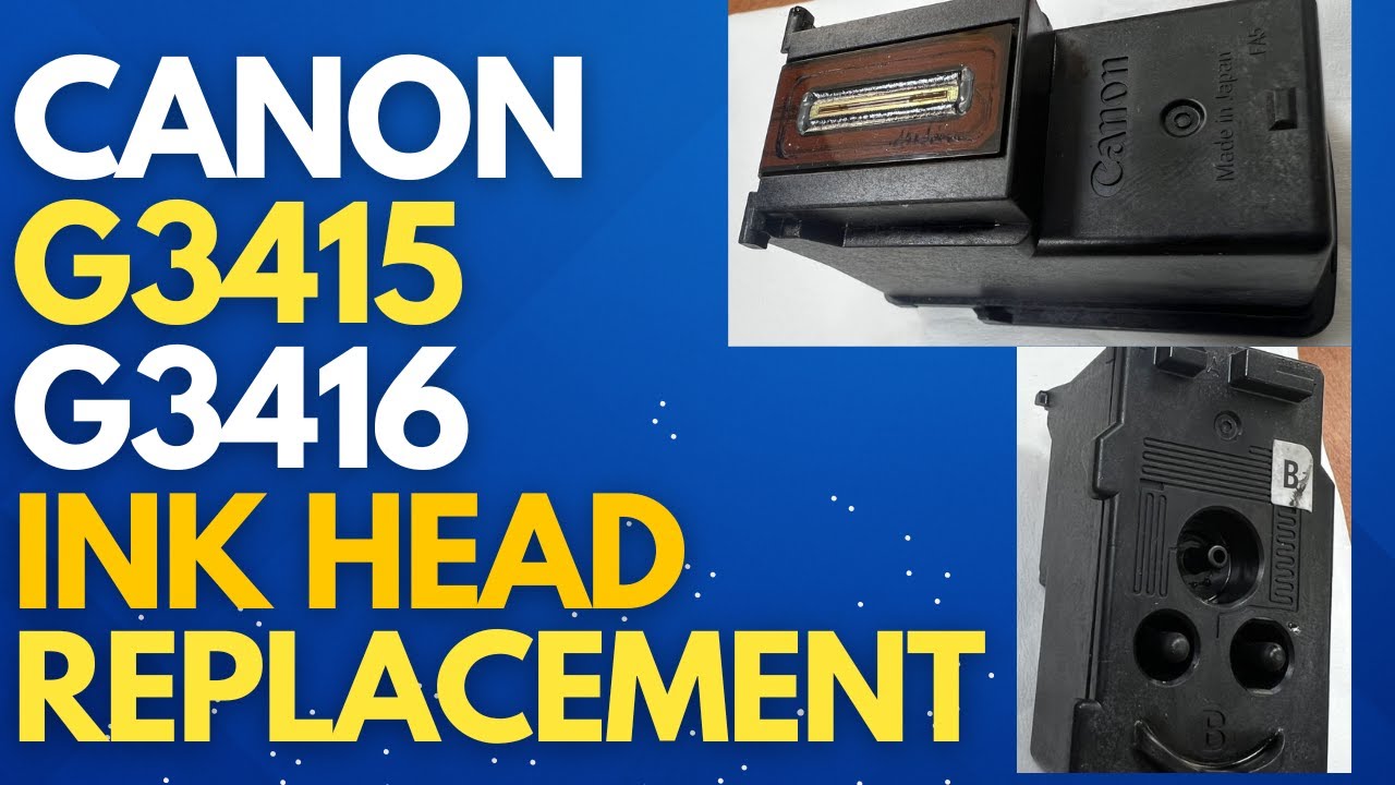 How to Replace Print Head in Canon G3410, G3411, G3415, G3416 | Fix E15 / E15b / E15c Error