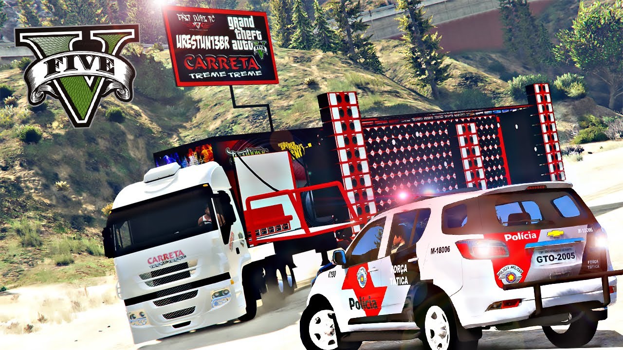 TESTANDO CARRETA TREME TREME A POLICIA ACABOU COM A FESTA - GTA 5 Mods
