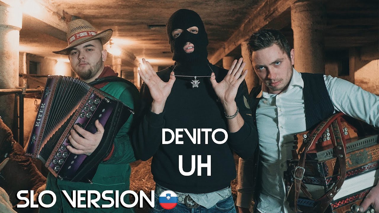 DEVITO - UH (SLOVENAČKA VERZIJA 🇸🇮)