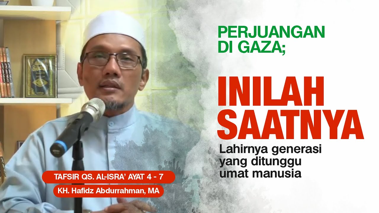 Penjelasan Tafsir Al Qur'an  Surat Al Isra' Ayat 4-7 Terkait Orang-orang Yahudi