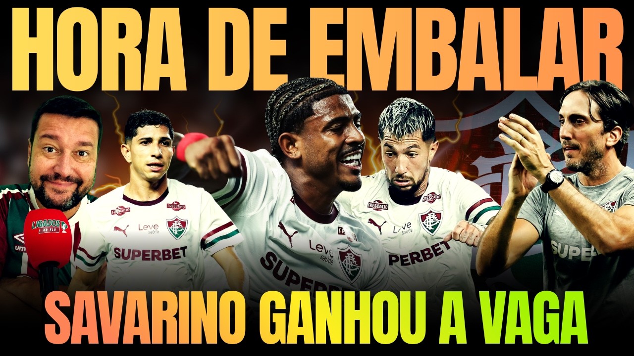 🚨FLU EMPOLGA A TORCIDA E VAI BRIGAR PELO TÍTULO. SEQUÊNCIA PRA VIRAR LÍDER. SAVARINO TITULAR JÁ!!!