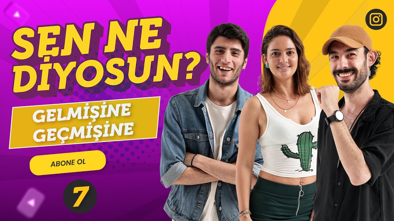 Sen Ne Diyosun | 7. Bölüm | GELMİŞİNE GEÇMİŞİNE #sohbet #talkshow #geçmiş