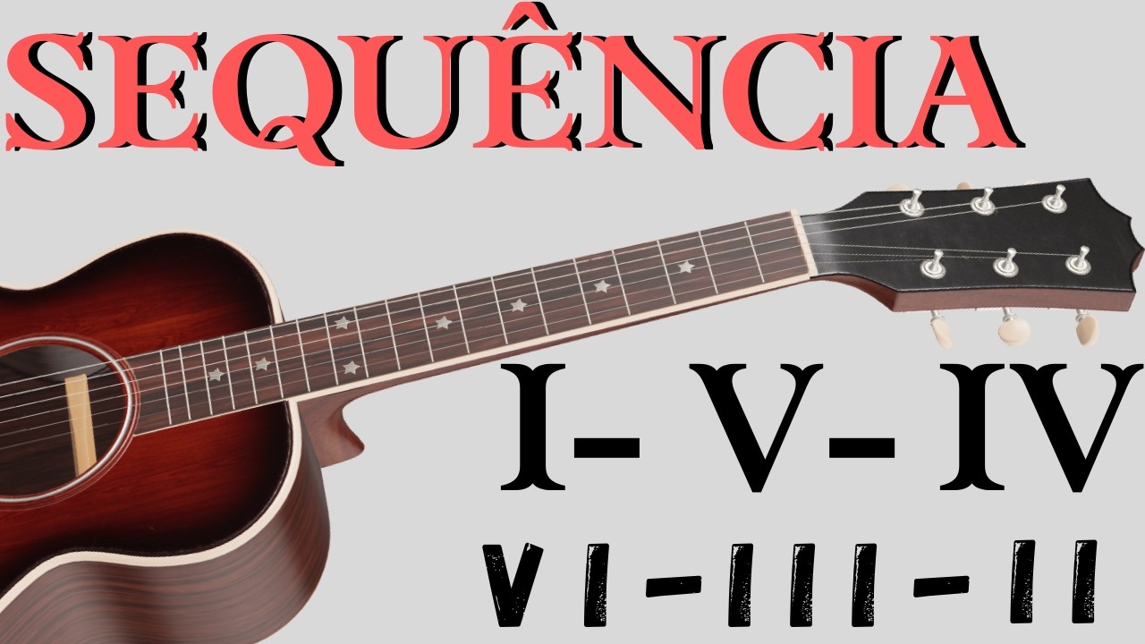 SEQUENCIA DE ACORDES I - V - IV - vi -  iii - ii