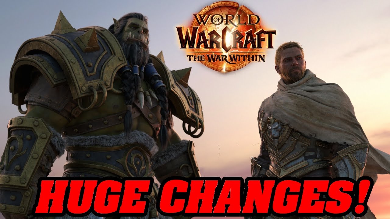 WoW: The War Within | HUGE CHANGES!