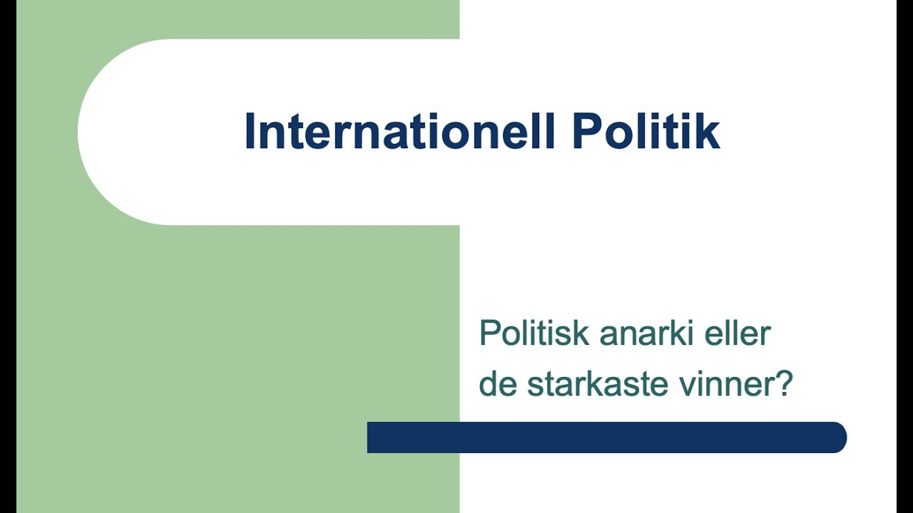 Internationell Politik Del 1