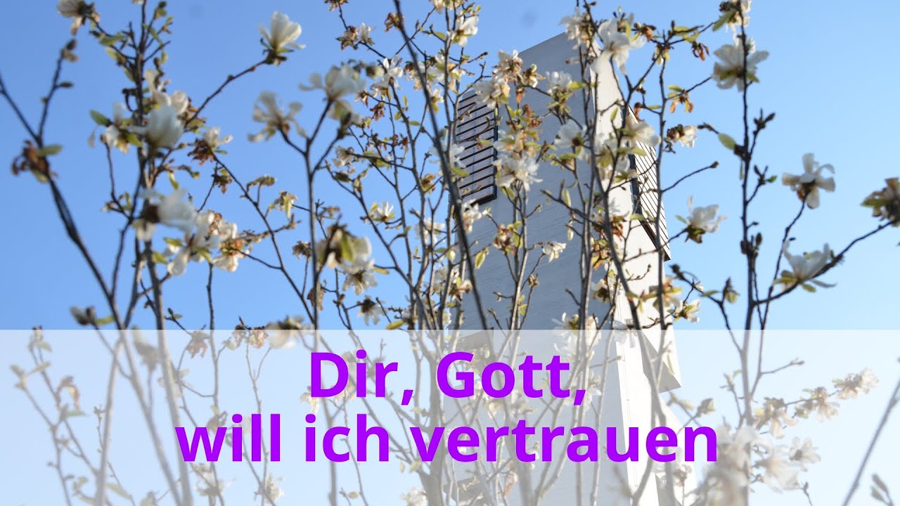 #and&auml;chtig auf der Steig - Andacht 05 - Dir Gott will ich vertrauen