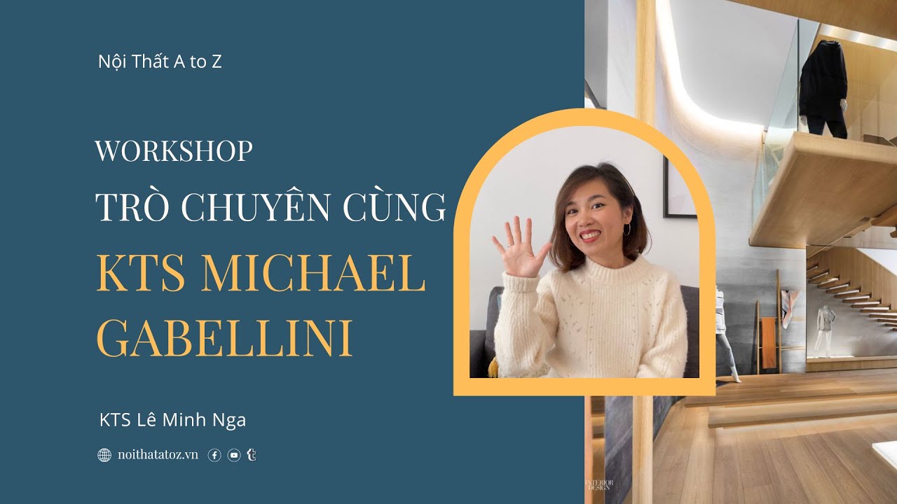 Workshop Trò chuyện cùng KTS Michael Gabellini