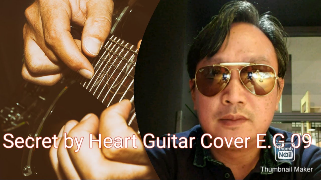 Secret by Heart Guitar Cover - E.G 09