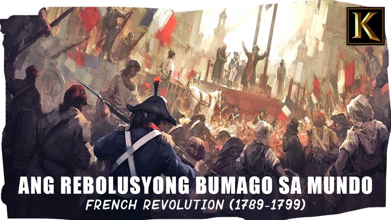 Paano Binago ng French Revolution ang Mundo | Ang Rebolusyong Sumira sa mga Hari