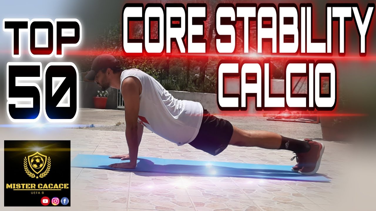 50 Esercizi Di CORE STABILITY Per Il CALCIATORE