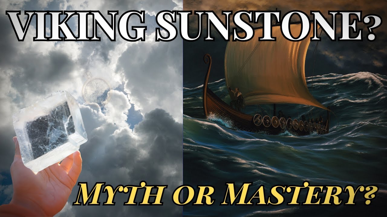 Did Vikings Really Navigate with a Sunstone?