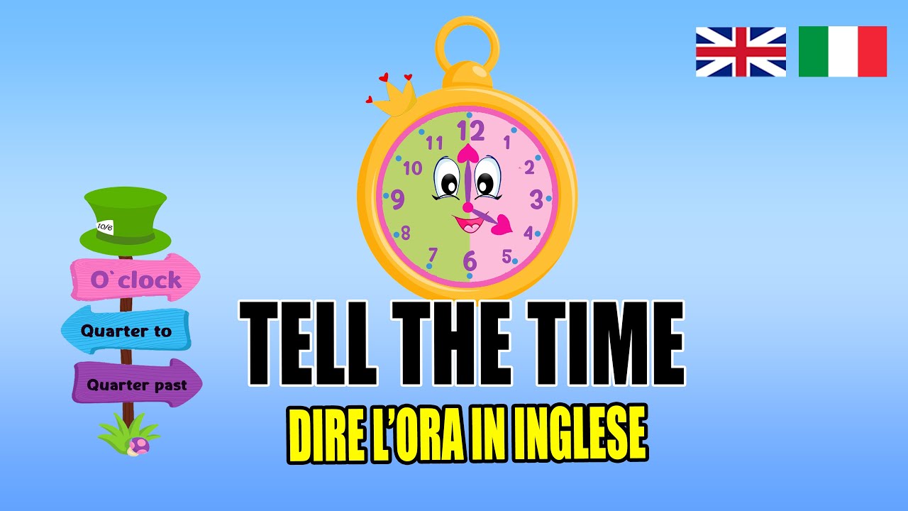 Dire l'ora in inglese | Tell the time in English