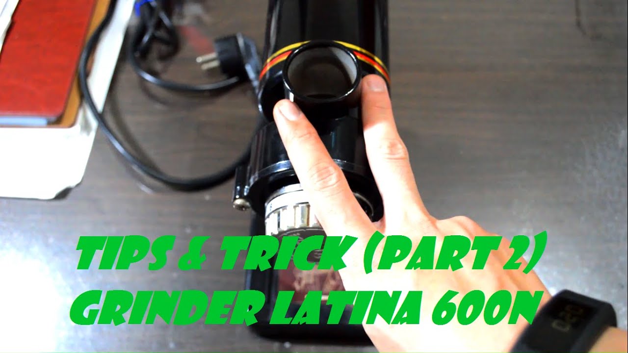 Tips & Tricks (Part 2) : Penggunaan Grinder Kopi Latina 600N / Feima 600N ( Tentang Kopi )