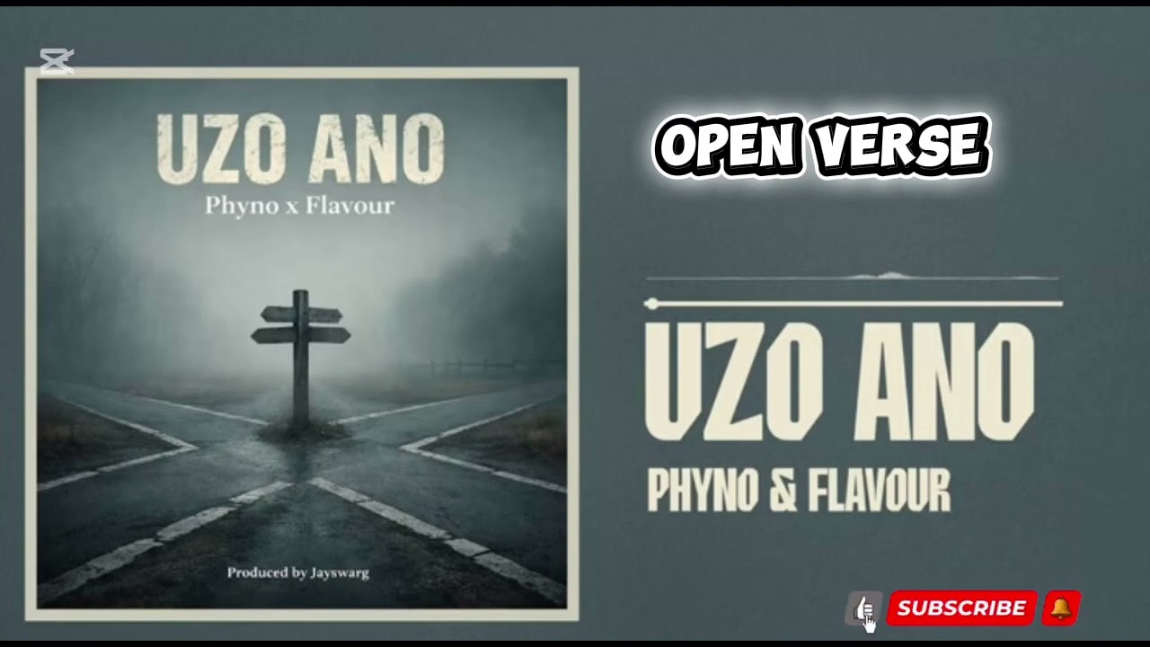 Uzo ano Phyno x Flavour  Open verse 