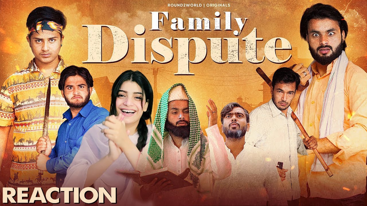 Family Dispute | Round2World NEW VIDEO | R2W | REACTION !!