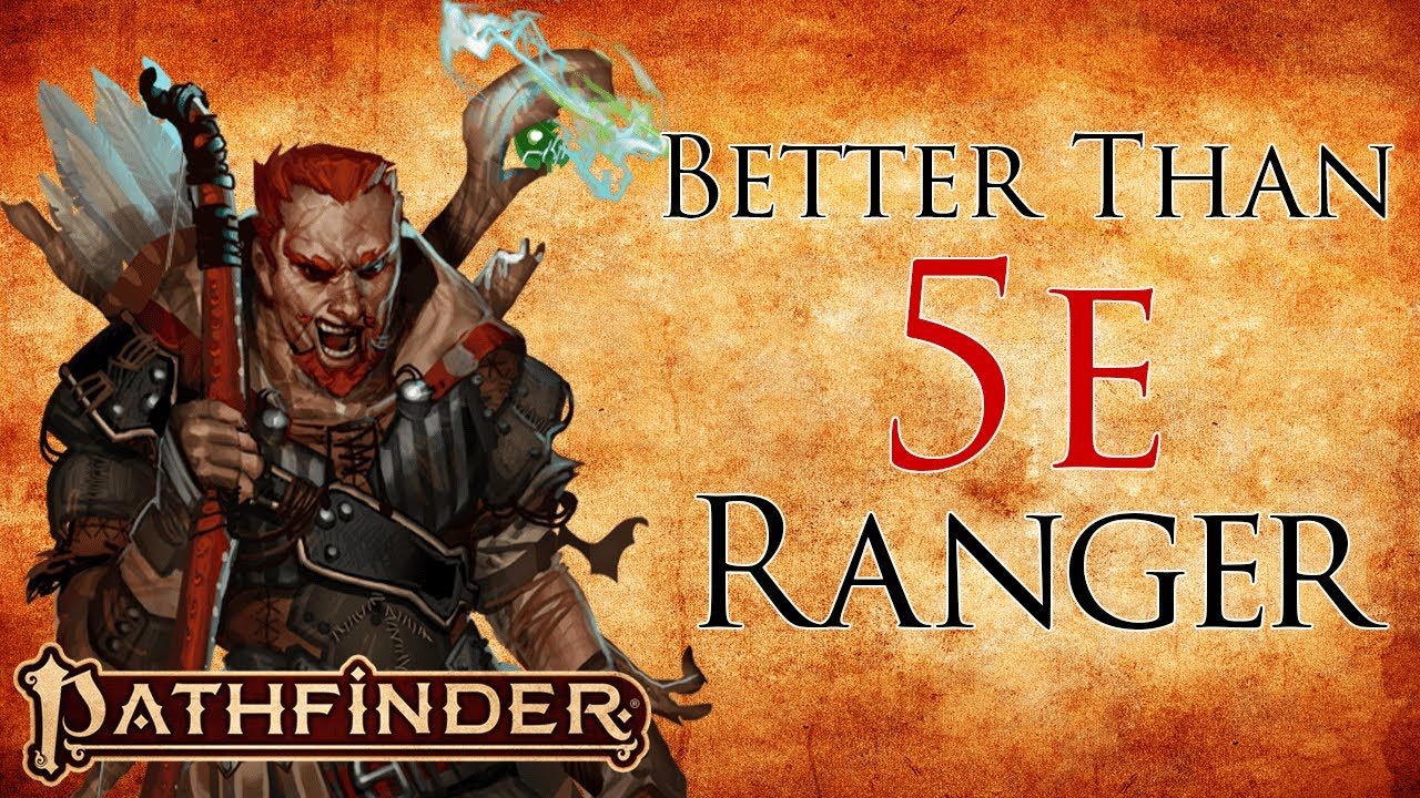 Why Ranger is Awesome in Pathfinder 2e