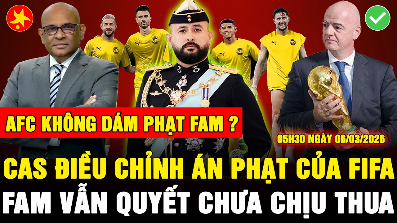 🔴CAS GIẢM ÁN PHẠT, BÁO CHÍ MÃ LAI VẪN MỊ DÂN, AFC LỘ RÕ Ý BAO CHE, FAM SẼ DÙNG CHỈNH CHIẾN THUẬT MỚI