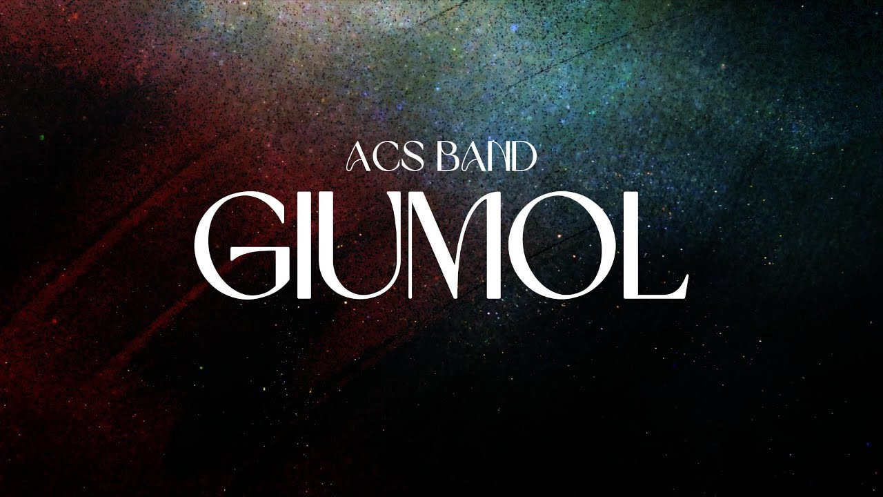 Giumol - ACS Band | Official Lyric Video