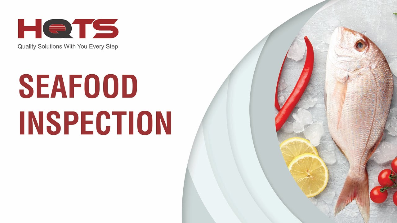 HQTS Seafood Inspection